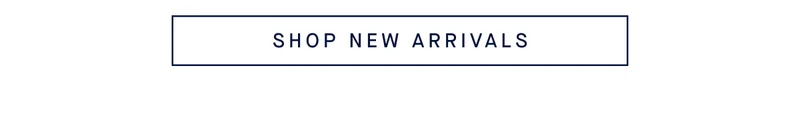 SHOP NEW ARRIVALS SHOP NEW ARRIVALS