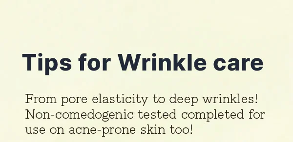 Tips for Wrinkle care