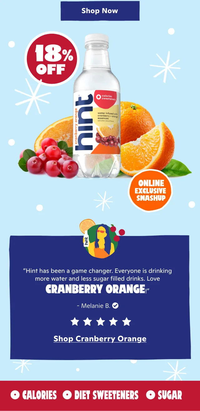 Cranberry Orange bottles with review saying "Hint has been a game changer. Love Cranberry Orange!"