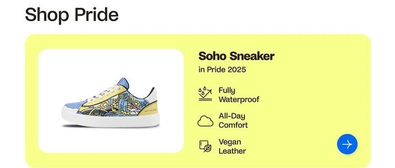 Shop Pride. Soho Sneaker in Pride 2025. Fully Waterproof. All-Day Comfort. Vegan Leather