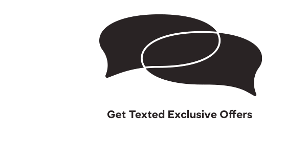Get Texted Exclusive Offers