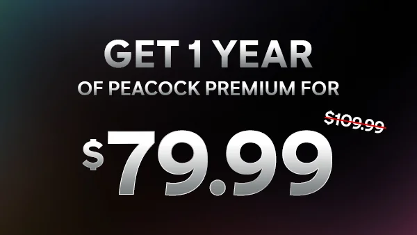 Get 1 Year of Peacock Premium for $79.99