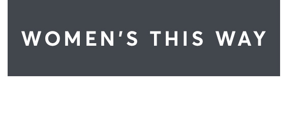 Women's this way