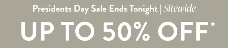 President Sale | Up to 50% OFF