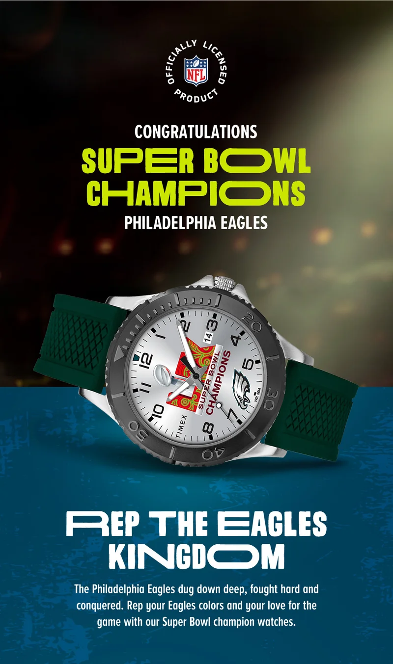 CONGRATULATIONS SUPER BOWL CHAMPIONS PHILADELPHIA EAGLES | REP THE EAGLES KINGDOM | The Philadelphia Eagles dug down deep, fought hard and conquered. Rep your Eagles colors and your love for the game with our Super Bowl champion watches.
