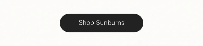 Shop sunburns