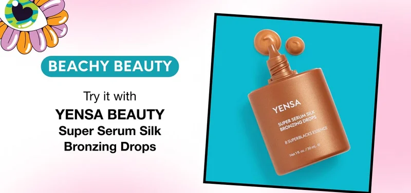 beachy beauty - Try it with YENSA BEAUTY Super Serum Silk Bronzing Drops