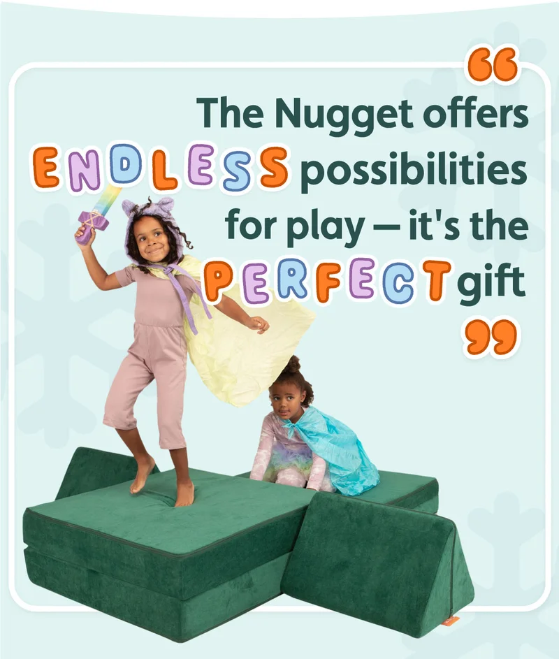 "The Nugget offers ENDLESS possibilities for play - it's the PERFECT gift"