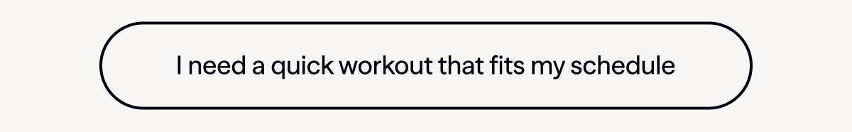 I need a quick workout that fits my schedule
