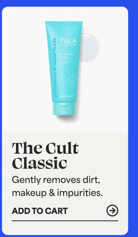 The Cult Classic. Gently removes dirt, makeup & impurities. -- ADD TO CART