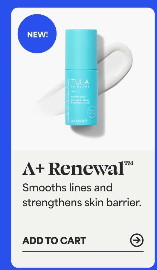 A+ Renewal™ Smooths lines and strengthens skin barrier. -- ADD TO CART