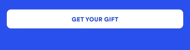 GET YOUR GIFT
