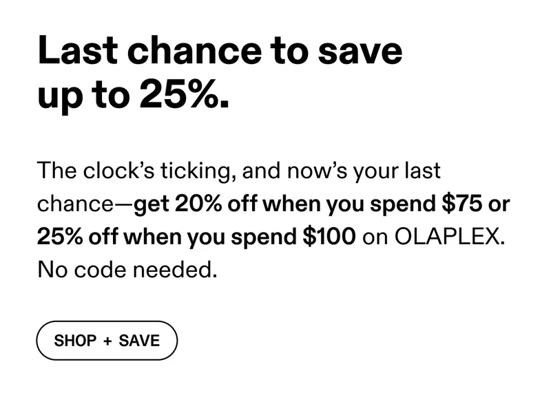 Last chance to save up to 25% | Shop + Save