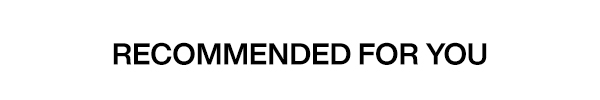 recommended for you