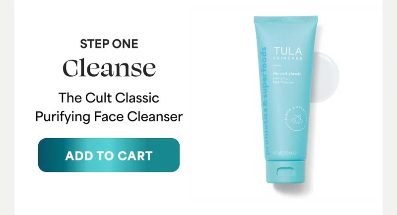 STEP ONE: Cleanse. The Cult Classic Purifying Face Cleanser. -- ADD TO CART