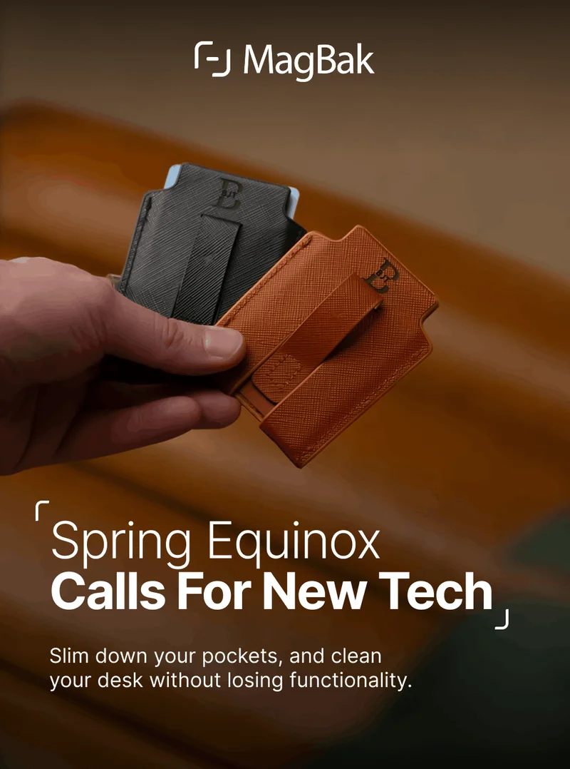 Spring Equinox Calls For New Tech Slim down your pockets, and clean  your desk without losing functionality. Start the new season with tech upgrades
