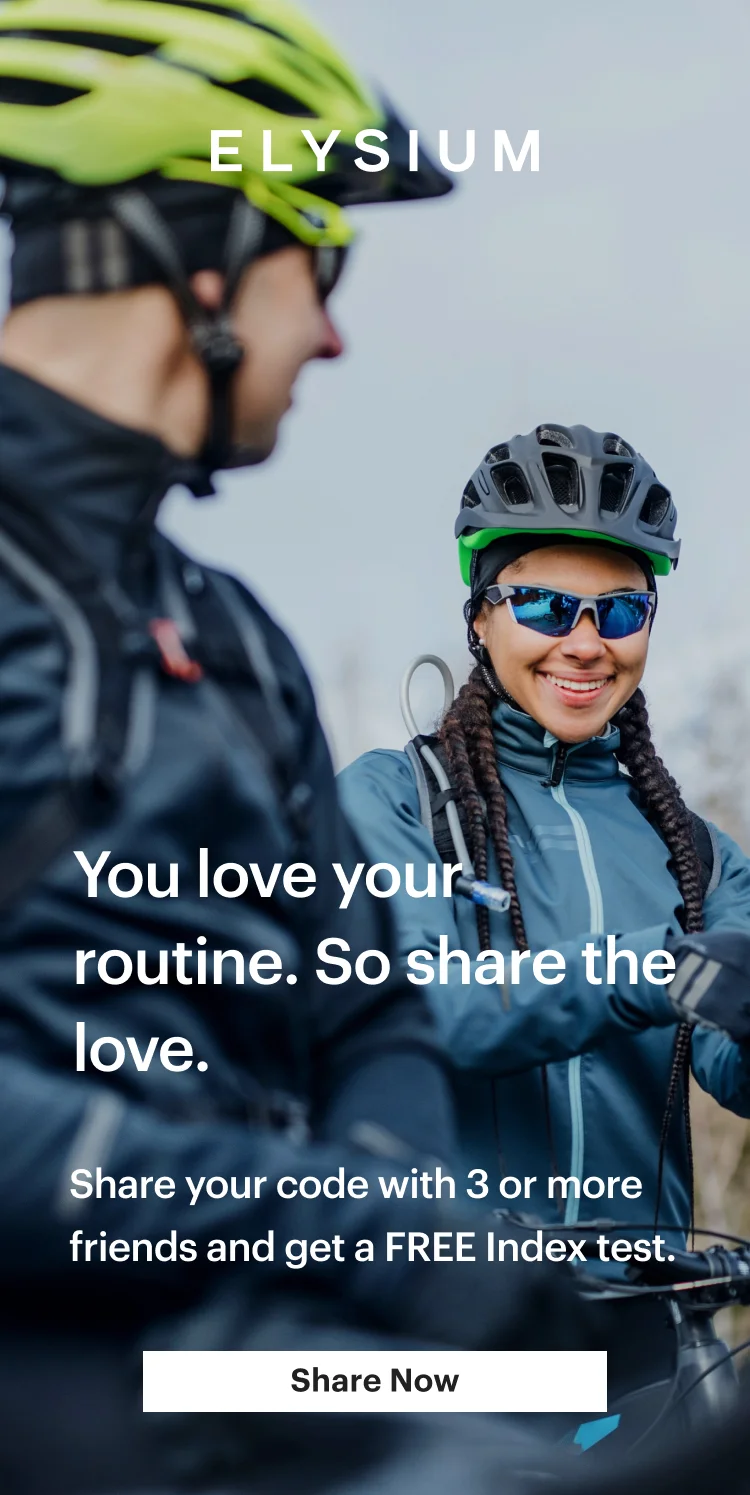 ELYSIUM | &nbsp;You love your routine. So share the love. | Share your code with 3 or more friends and get a FREE Index test. | Share Now