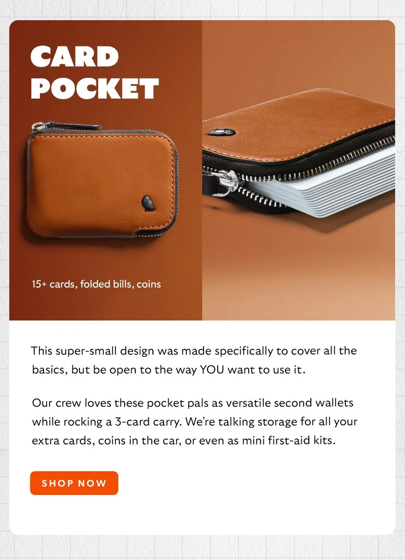 Card Pocket This super-small design was made specifically to cover all the basics, but be open to the way YOU want to use it. Our crew loves these pocket pals as versatile second wallets while rocking a 3-card carry. We’re talking storage for all your extra cards, coins in the car, or even as mini first-aid kits.