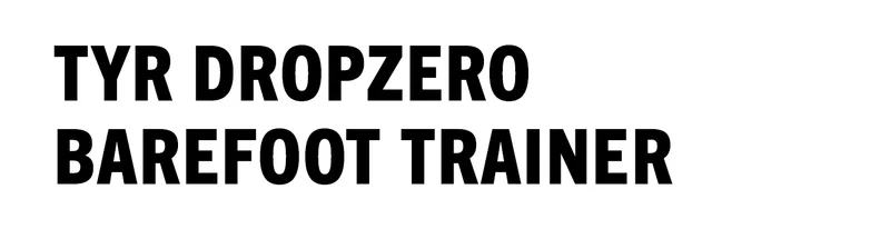TYR Dropzero Barefoot Trainer
