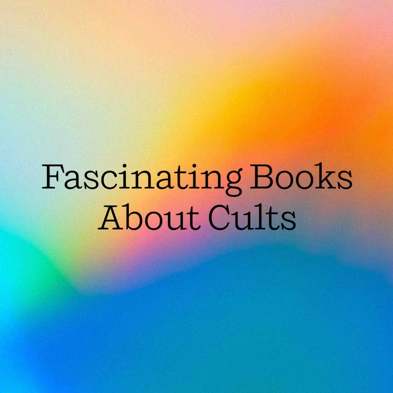 Fascinating Books About Cults
