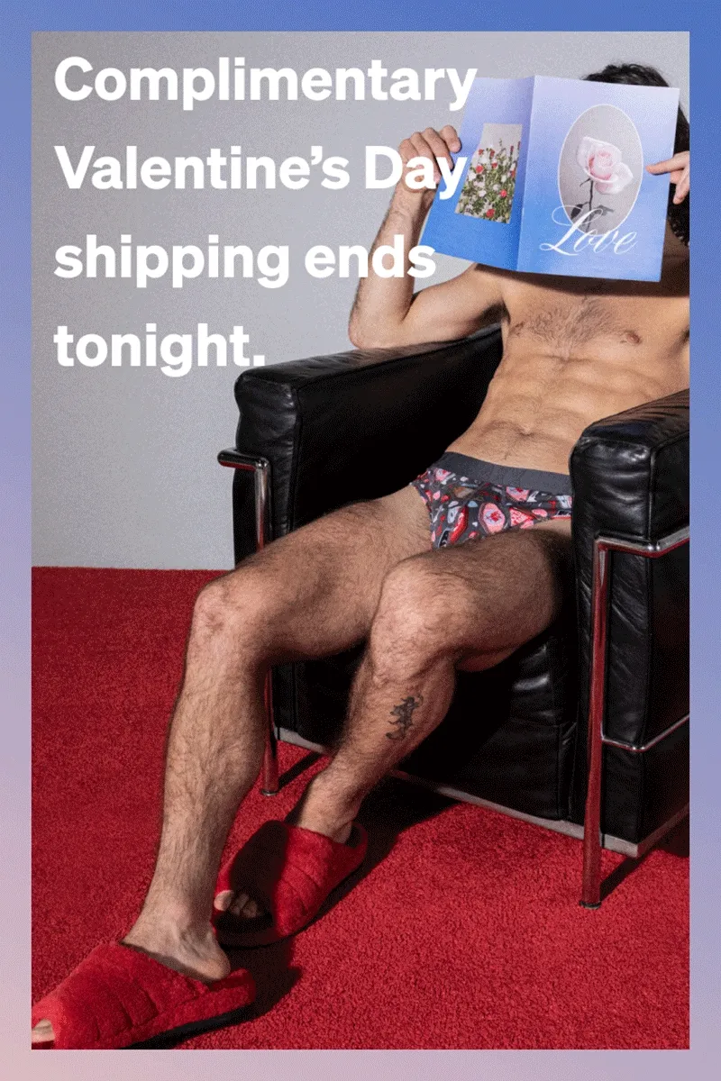 Complimentary Valentine’s Day shipping ends tonight.