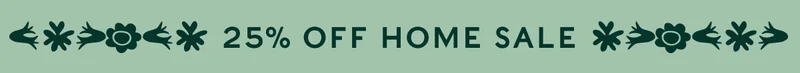 25% off Home Sale
