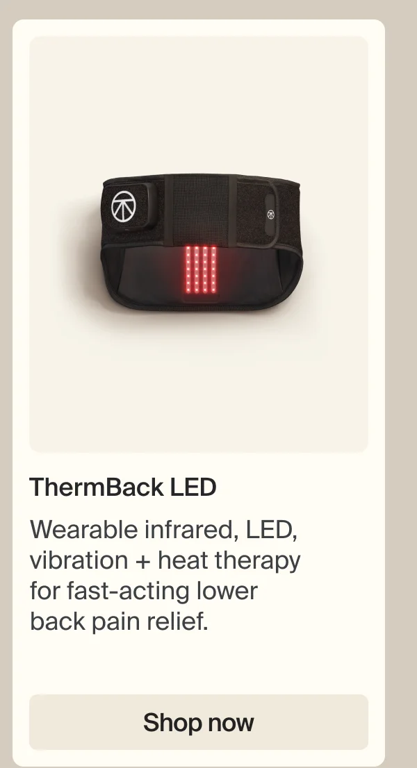 ThermBack LED | Wearable infrared, LED, vibration + heat therapy for fast-acting lower back pain relief. | Shop now