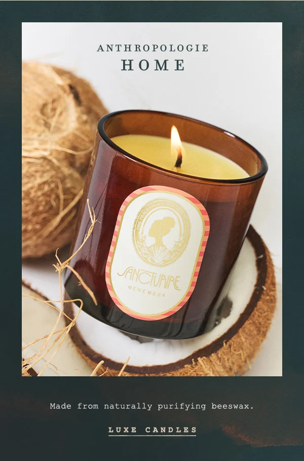 anthropologie home, made from naturally purifying beeswax. luxe candles