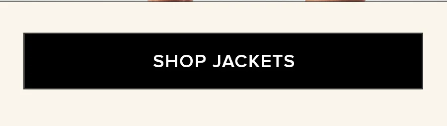 SHOP JACKETS