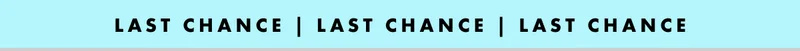 Last chance