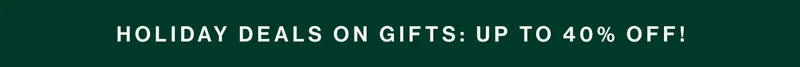 Holiday deals on gifts: up to 40% off!