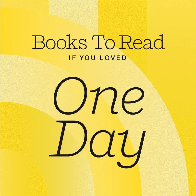Books To Read if You Loved "One Day"