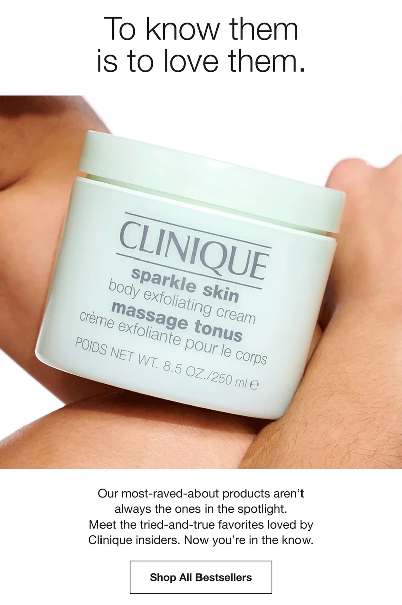 To know them is to love them. | Our most-raved-about products aren’t always the ones in the spotlight. Meet the tried-and-true favorites loved by Clinique insiders. Now you’re in the know. | Shop All Bestsellers