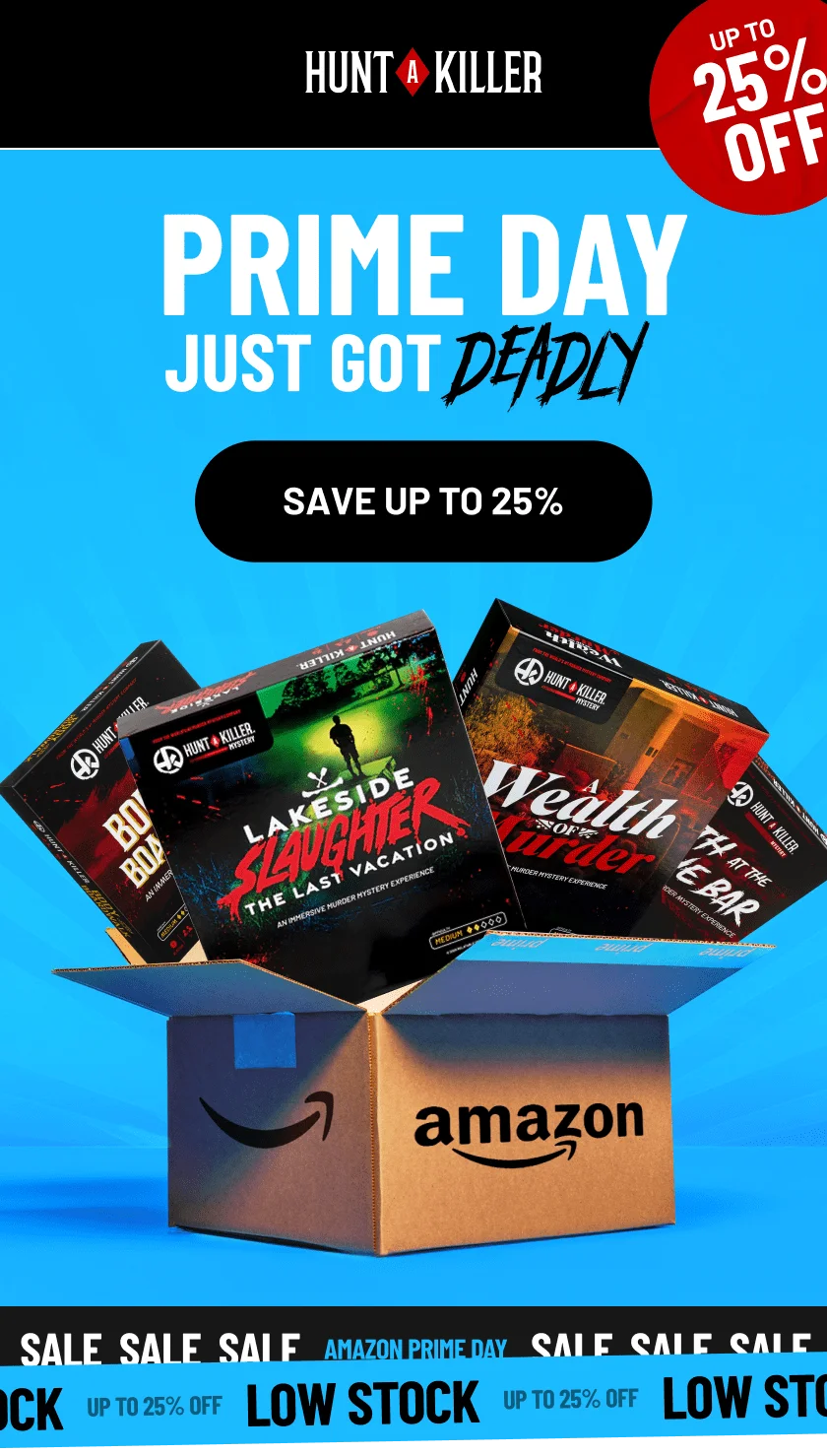 PRIME DAY JUST GOT DEADLY