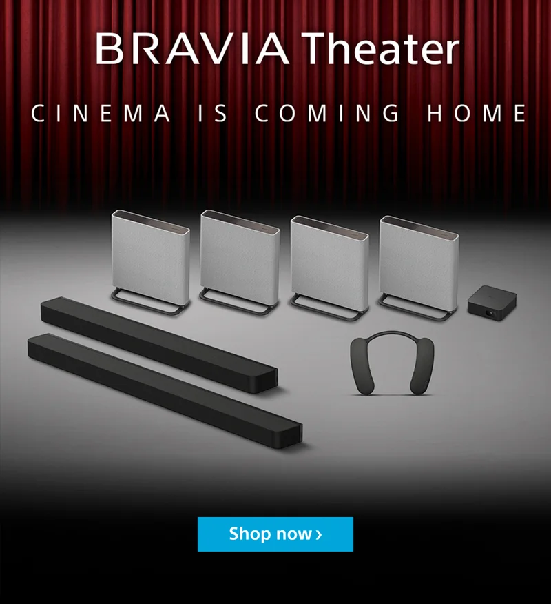 BRAVIA Theater | CINEMA IS COMING HOME