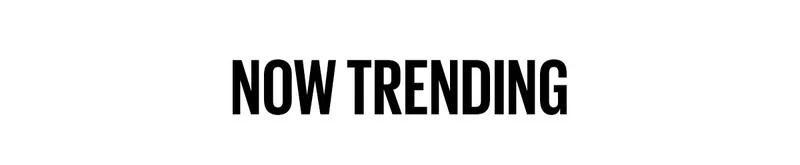 Now Trending
