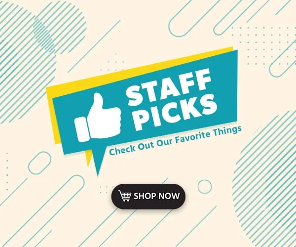 Staff Picks. Check Out Our Favorite Things! Shop Now.