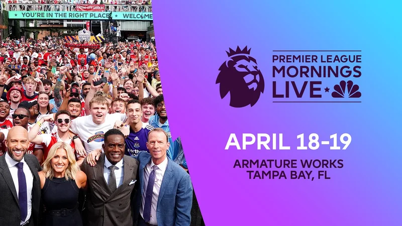 Premier League Mornings Live Fan Fest is heading to Tampa Bay, Florida on April 18β19 Premier League Mornings Live Fan Fest is heading to Tampa Bay, Florida on April 18β19
