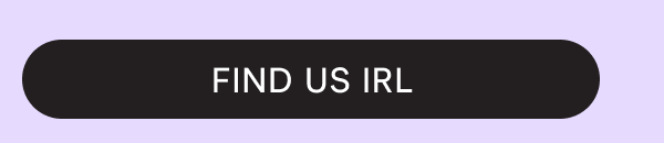 Find Us IRL