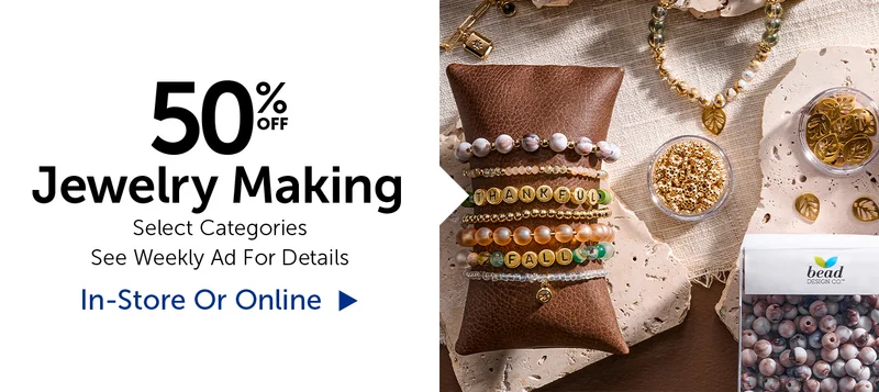 50% Off Jewelry Making - Select Categories