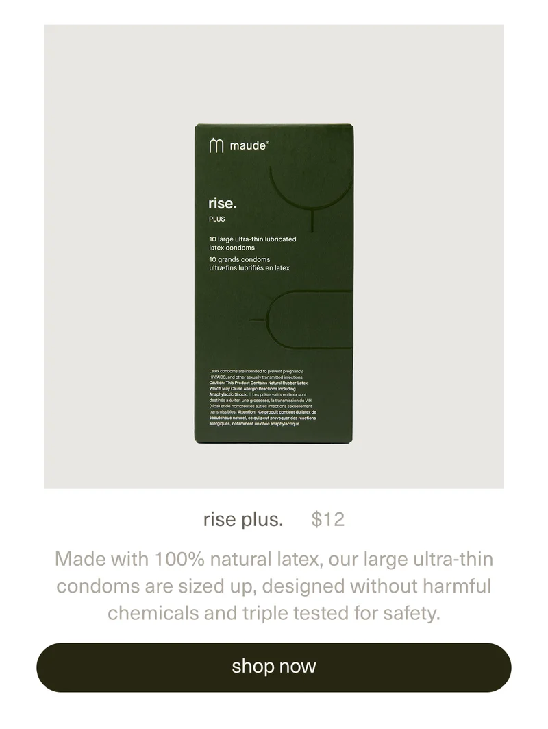 rise plus. | $12 | Made with 100% natural latex, our large ultra-thin condoms are sized up, designed without harmful chemicals and triple tested for safety. | [ shop now ]