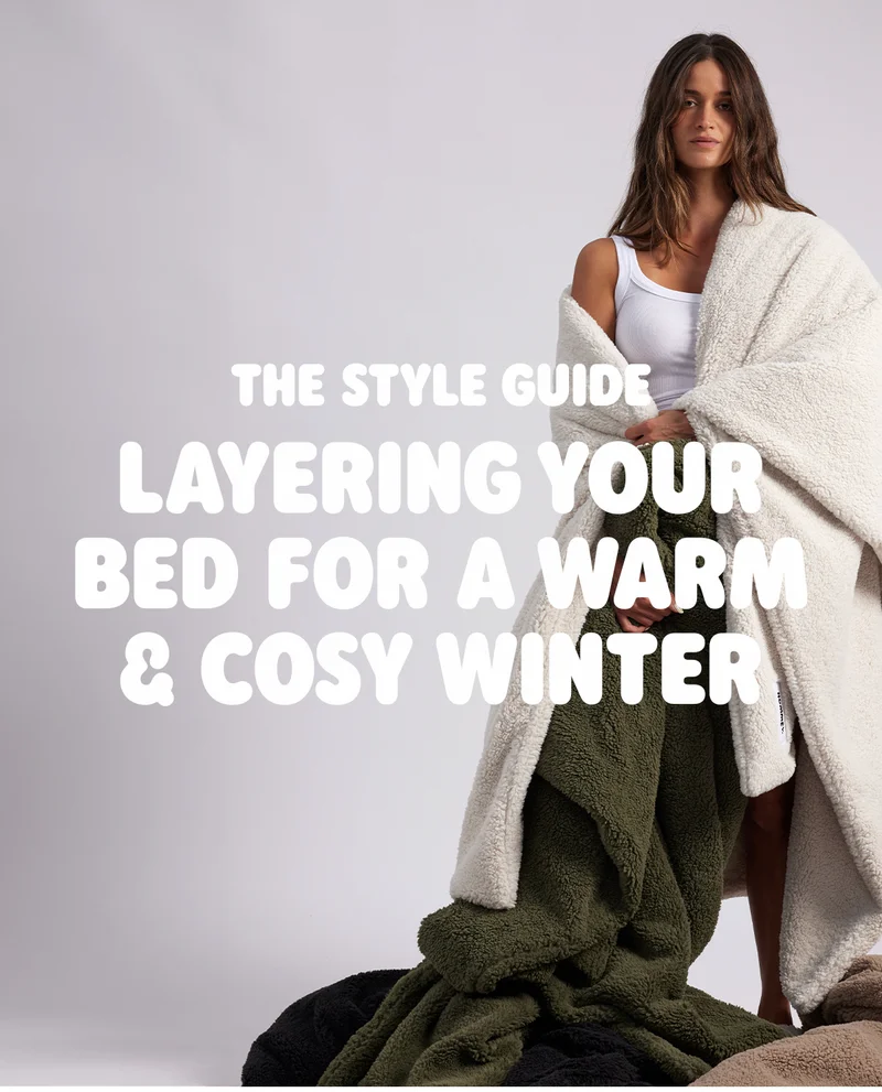 LAYERING YOUR BED FOR A WARM & COSY WINTER
