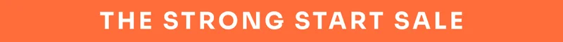 The Strong Start Sale