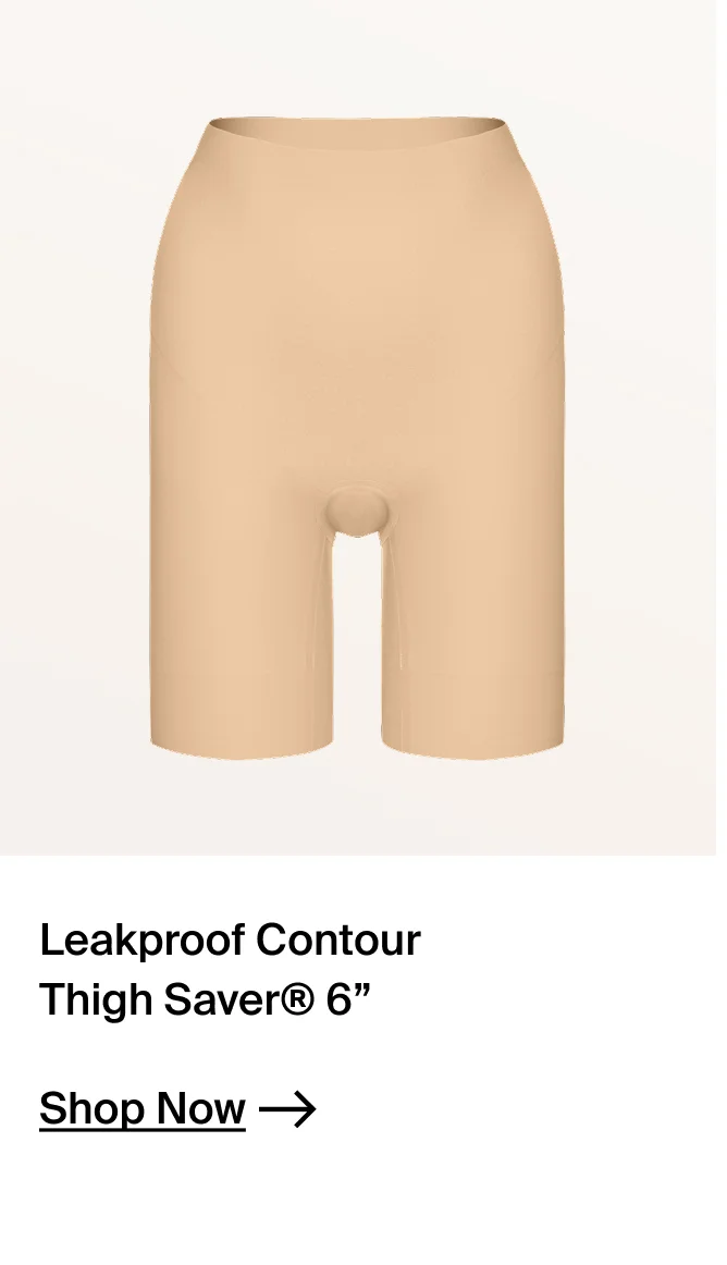 Leakproof Contour Thigh Saver 6" SHOP NOW