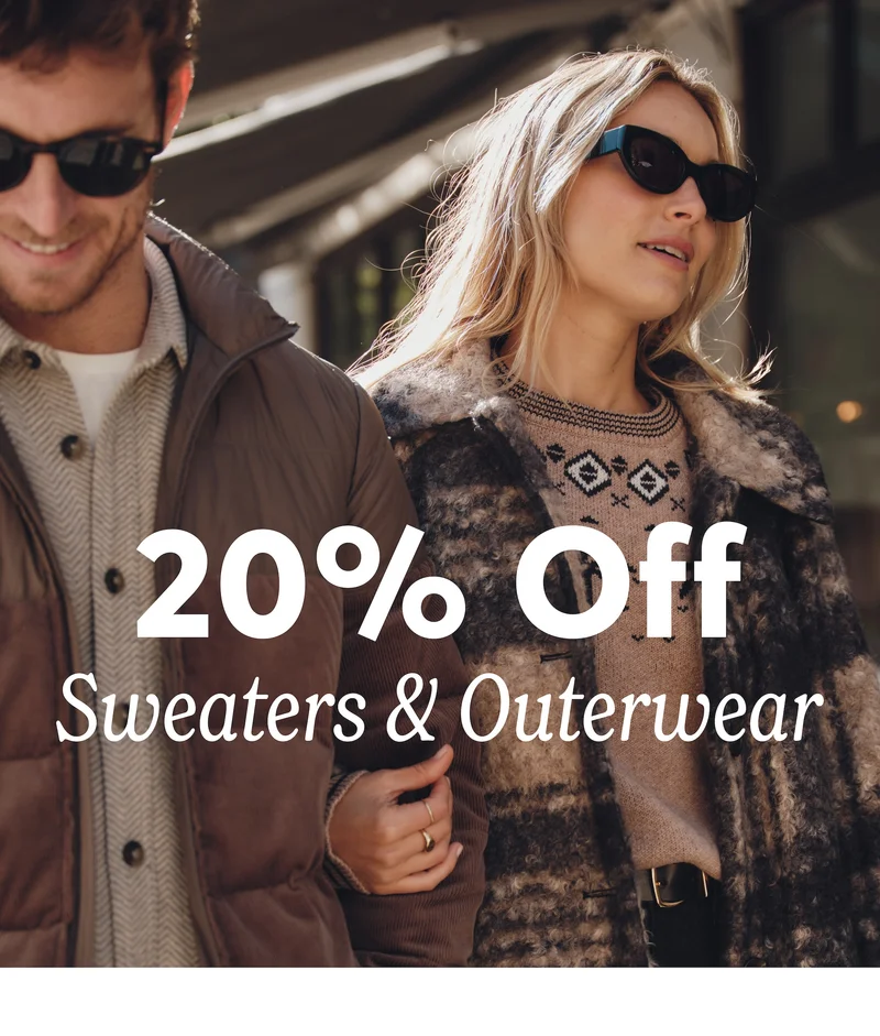 20% off sweaters & outerwear