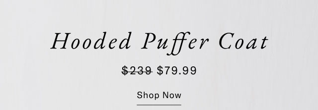 Hooded puffer coat $79.99                                            Shop now