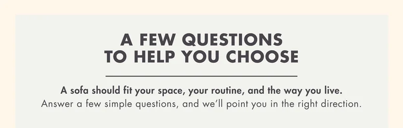 A few questions to help you choose