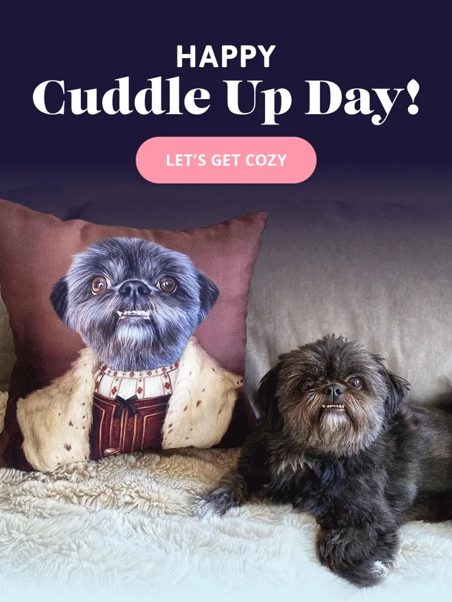 HAPPY CUDDLE UP DAY! - LET’S GET COZY