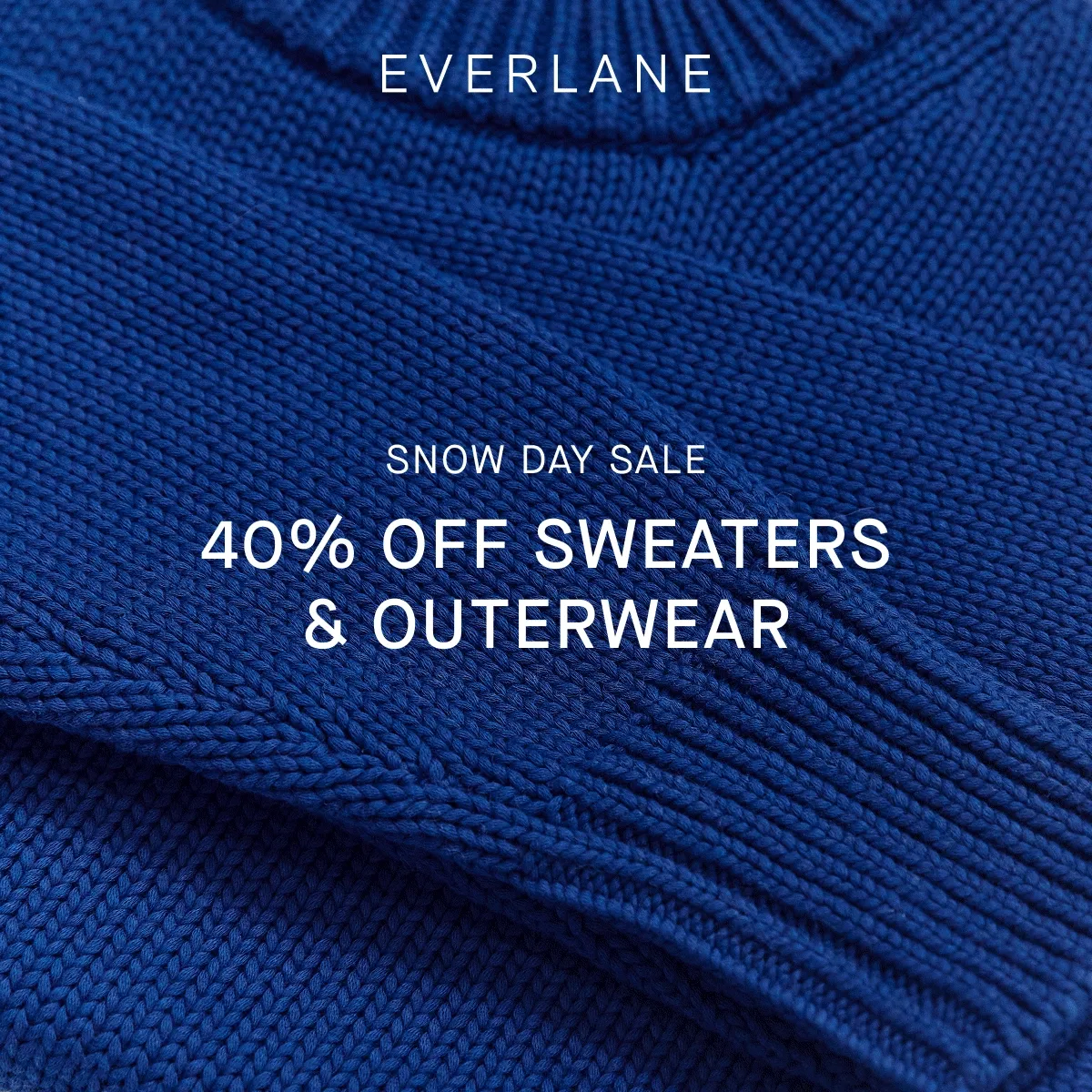 Snow Day Sale | 40% Off Sweaters & Outerwear