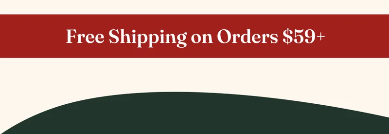 Free Shipping on Orders $59+